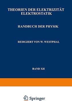 Theorien der Elektrizität Elektrostatik