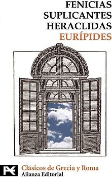 Fenicias ; Suplicantes ; Heraclidas