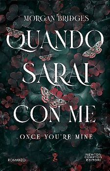 Quando sarai con me. Once you're mine