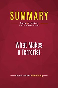 Summary: What Makes a Terrorist