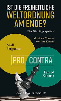 Ist die freiheitliche Weltordnung am Ende? Ein Streitgespräch