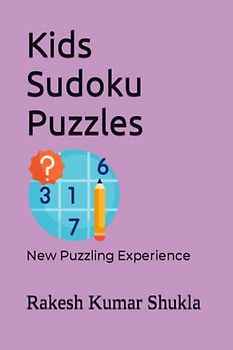 Kids Sudoku Puzzles: New Puzzling Experience