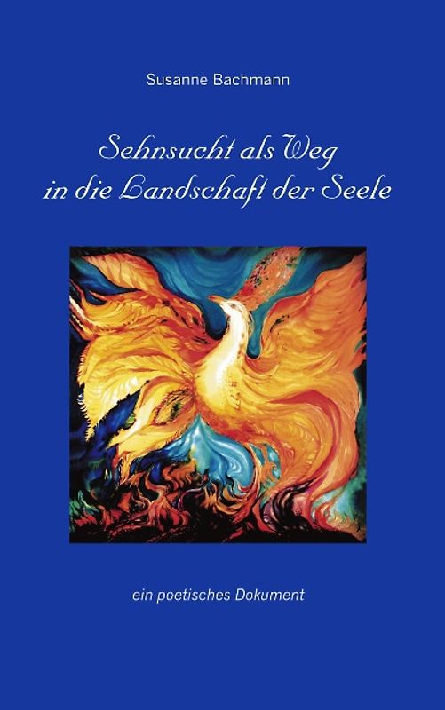 Sehnsucht als Weg in die Landschaft der Seele