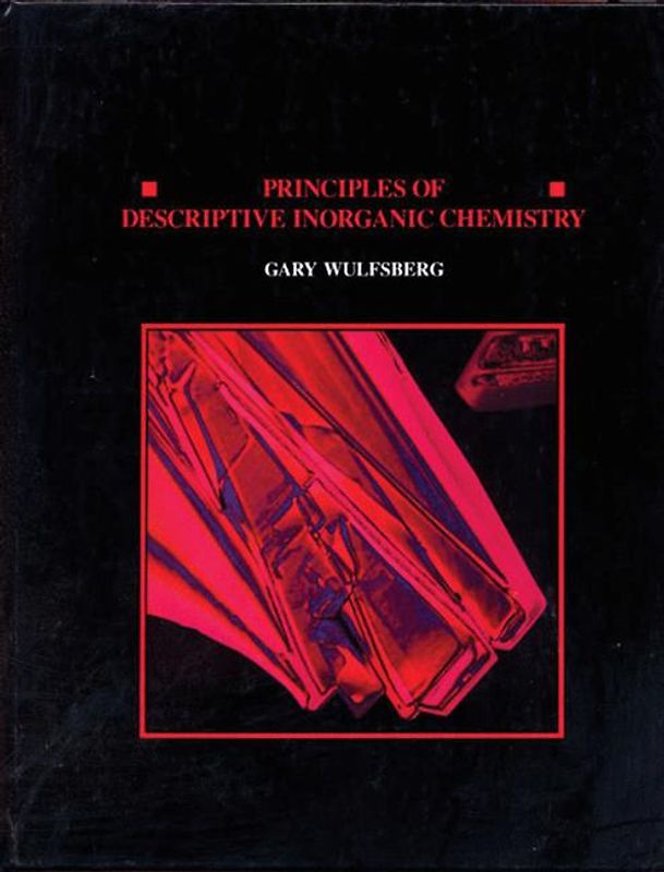 Principles Of Descriptive Inorganic Chemistry