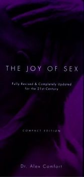 The Joy of Sex: Fully Revised and Completely Updated for the 21st Century