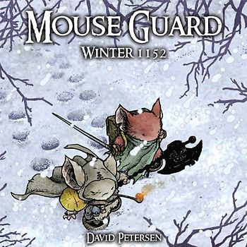 Mouse Guard: Winter 1152: Winter 1152 v. 2