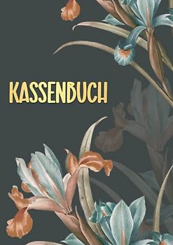 Kassenbuch: Für Kleinunternehmer, Vereine, Gastronomen und Selbstständige. DIN A4.