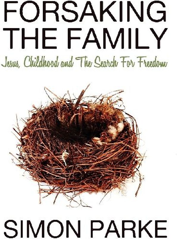 Forsaking the Family