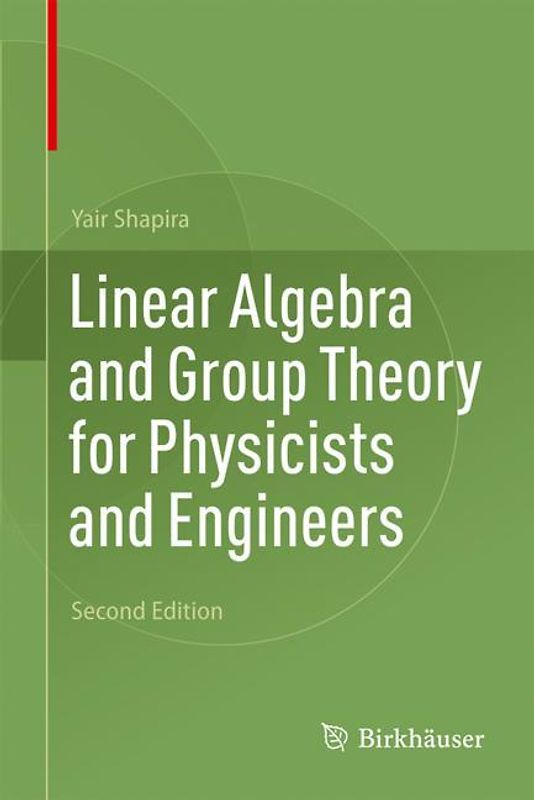 Linear Algebra and Group Theory for Physicists and Engineers