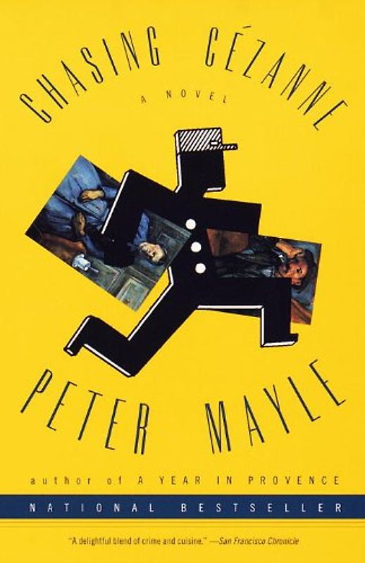 Chasing Cezanne: A Novel - Mayle, Peter