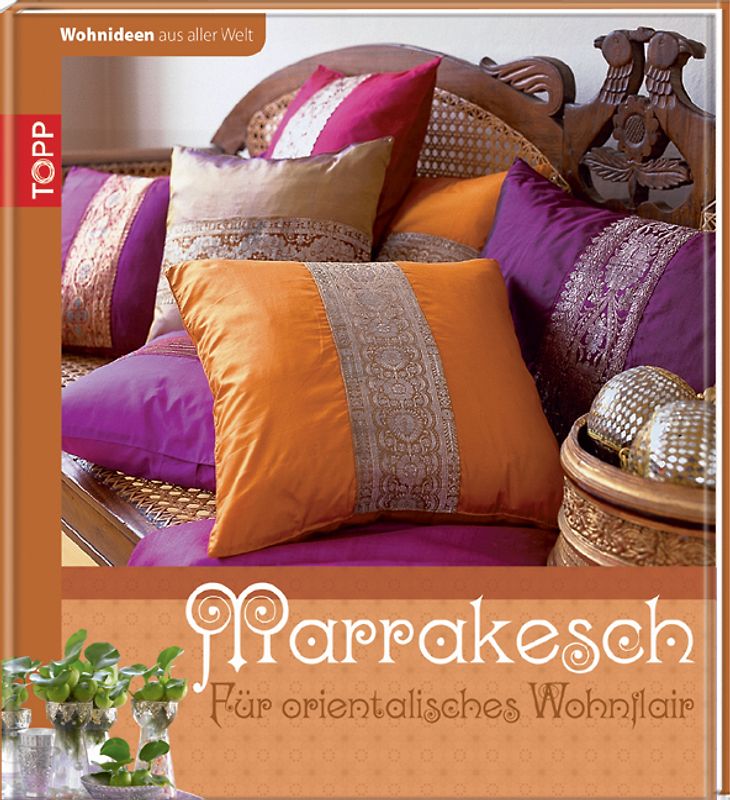 Wohnideen aus aller Welt - Marakesch