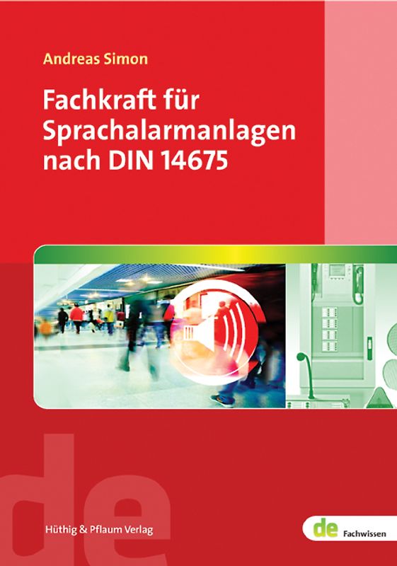 Fachkraft für Sprachalarmanlagen nach DIN 14675