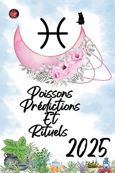 Poissons Prédictions Et Rituels  2025