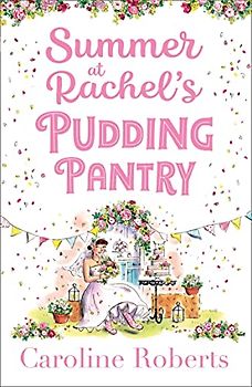 Summer at Rachel's Pudding Pantry