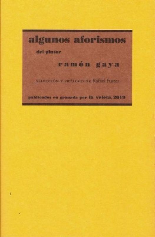 Algunos aforismo del pintor Ramón Gaya