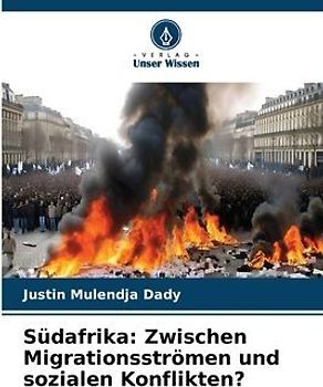 Südafrika: Zwischen Migrationsströmen und sozialen Konflikten?
