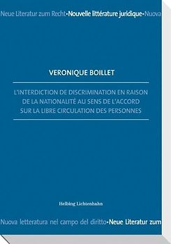 L’interdiction de discrimination en raison de la nationalité au sens de l’Accord sur la libre circulation des personnes