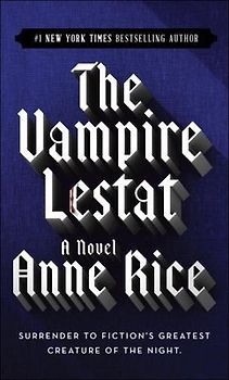 The Vampire Lestat (Vampire Chronicles (PB)) - Rice, Anne