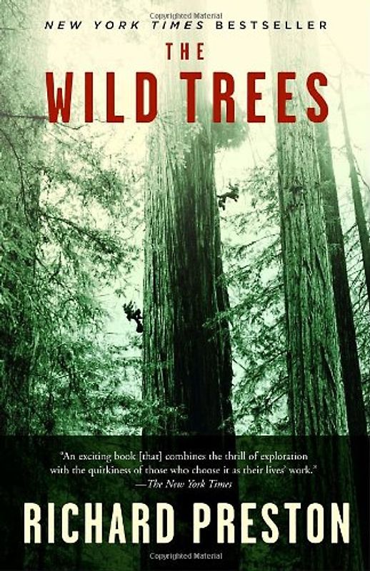 The Wild Trees: A Story of Passion and Daring - Preston, Richard