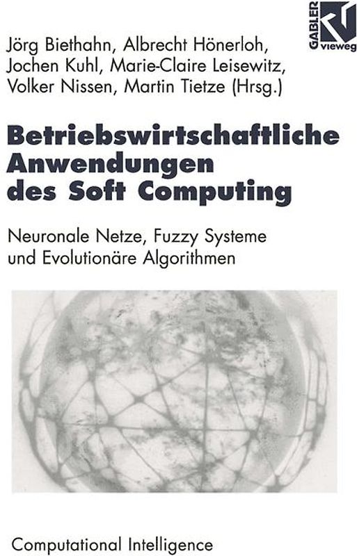 Betriebswirtschaftliche Anwendungen des Soft Computing
