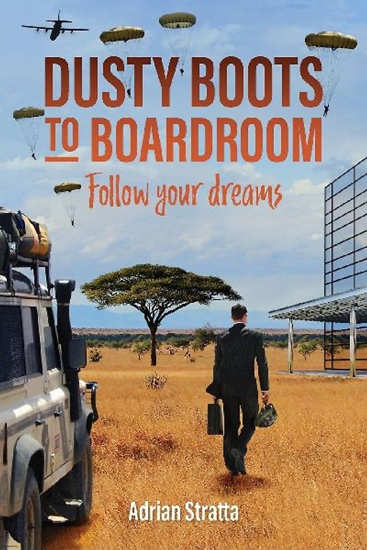 Dusty Boots to Boardroom; follow your dreams