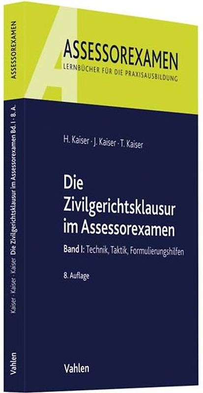 Die Zivilgerichtsklausur im Assessorexamen