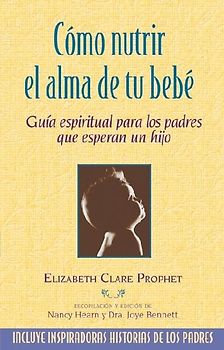 Cómo nutrir el alma de tu bebé