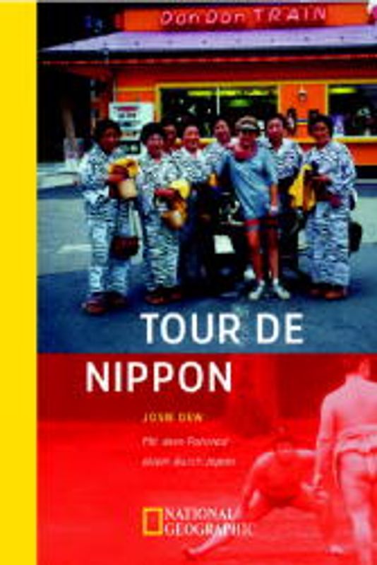 Tour de Nippon. Mit dem Fahrrad allein durch Japan