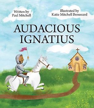Audacious Ignatius