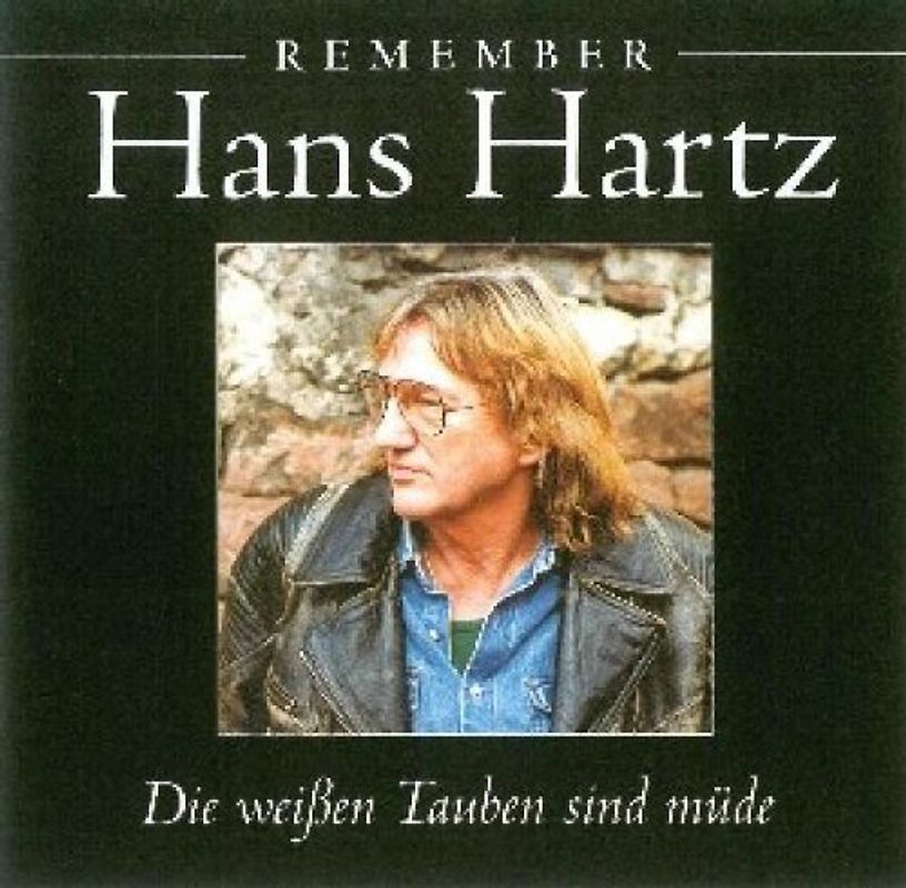 Hans Hartz - Die Weissen Tauben Sind Müde