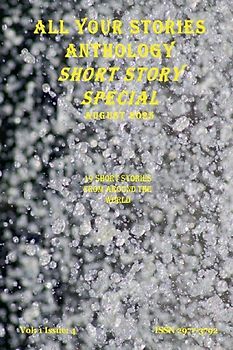 All Your Stories August 2025 Short Story Special