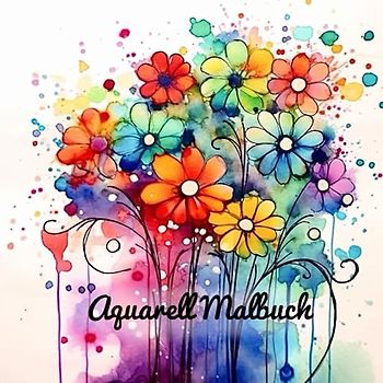 Aquarell Watercolor Malbuch für Erwachsene: Umgekehrtmalbuch - Linien malen (besonders kreative Malbücher)