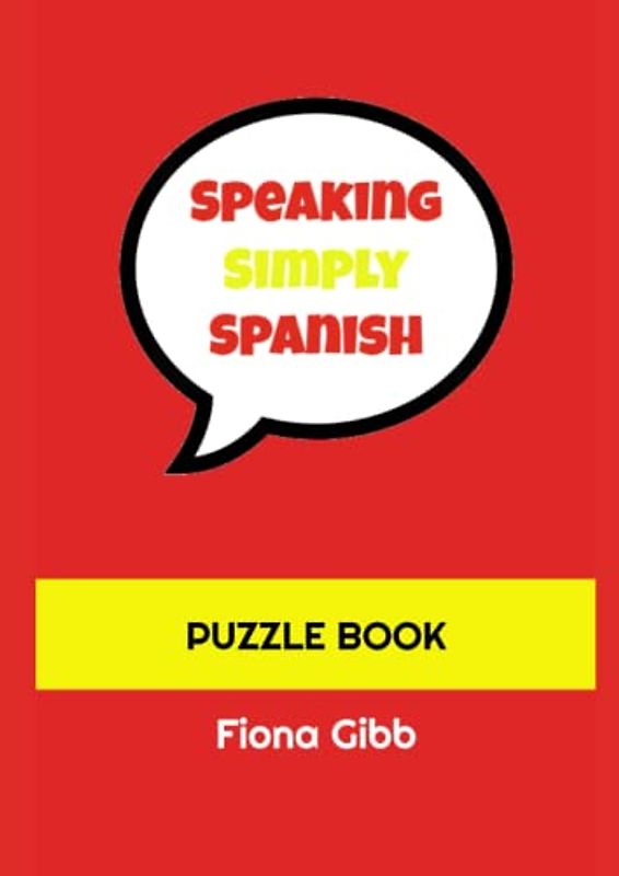 Speaking Simply Spanish: PUZZLE BOOK