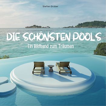 Die schönsten Pools