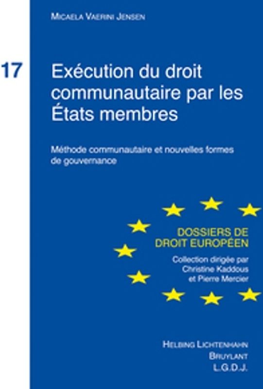 Exécution du droit communautaire par les Etats membres