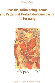 Reasons, Influencing Factors and Pattern of Herbal Medicine Usage in Germany