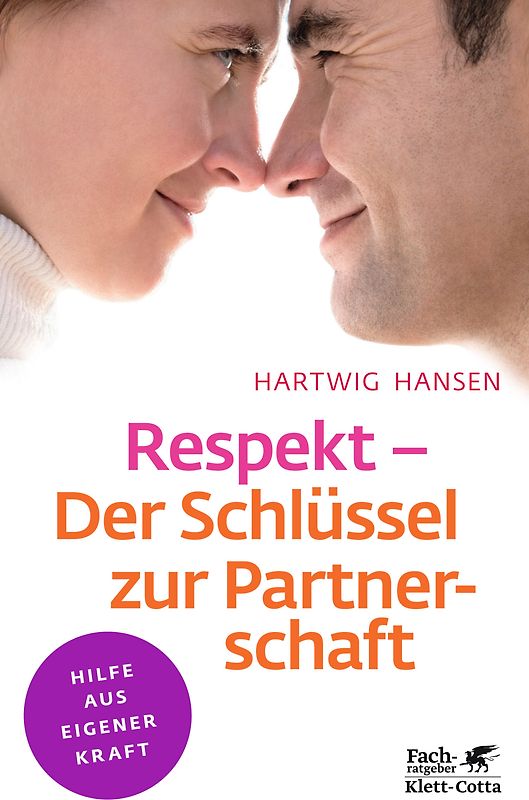 Respekt - Der Schlüssel zur Partnerschaft (Klett-Cotta Leben!)
