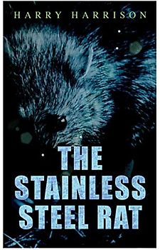 The Stainless Steel Rat