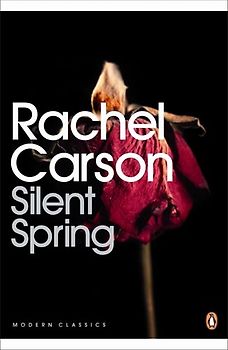 Silent Spring (Penguin Modern Classics) - Rachel Carson