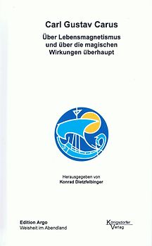 Über Lebensmagnetismus und über die magischen Wirkungen überhaupt