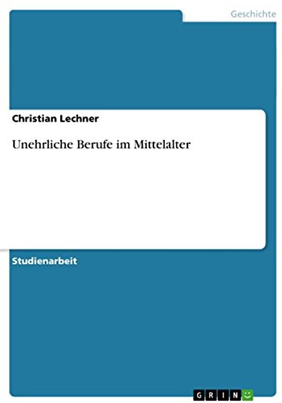 Unehrliche Berufe im Mittelalter
