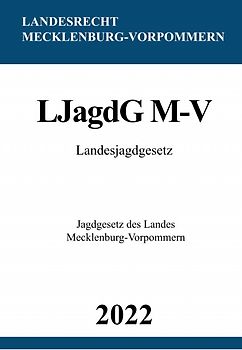 Landesjagdgesetz LJagdG M-V 2022