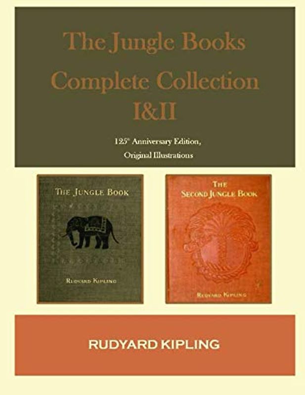 The Jungle Books Complete Collection I&II: 125th Anniversary Edition, Original Illustrations