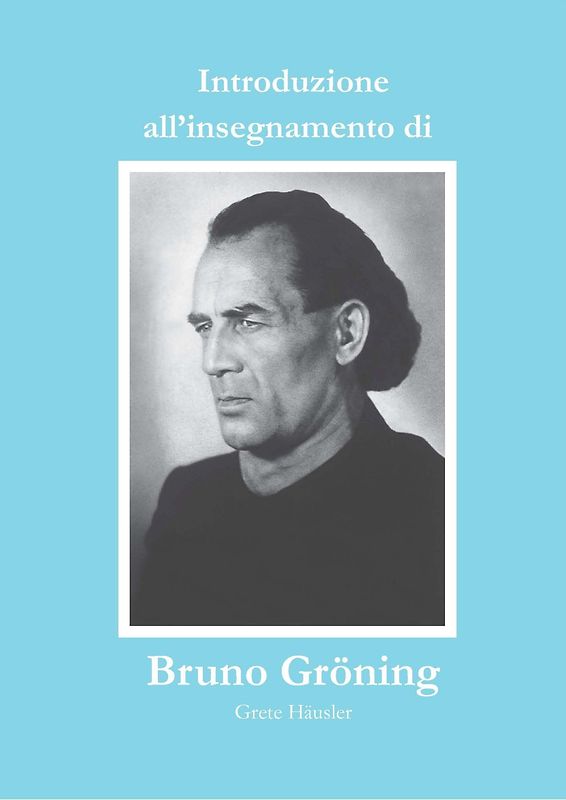 Einführungsschrift in die Lehre Bruno Grönings