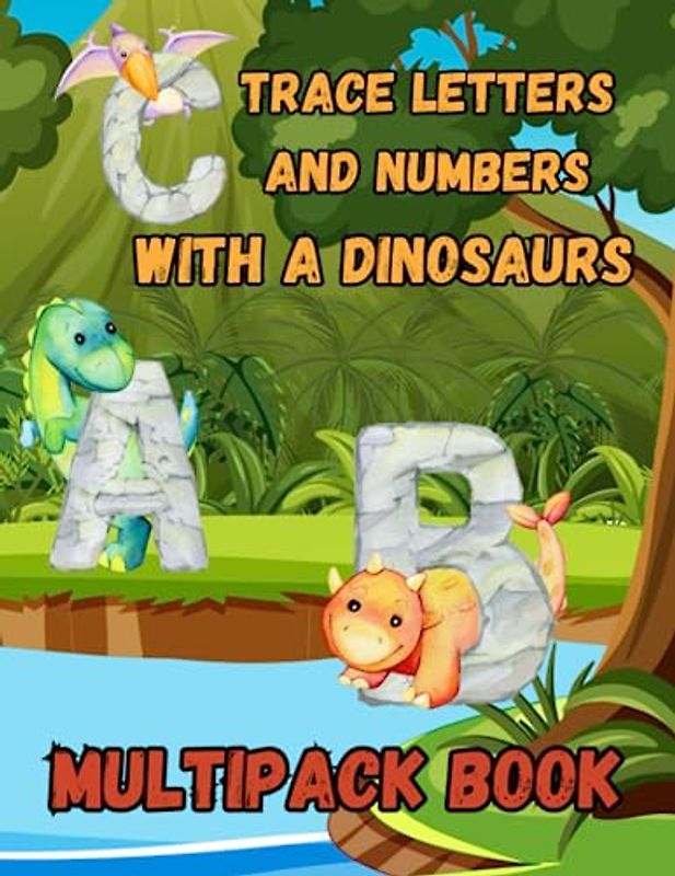 Trace Letters and Numbers with a Dinosaurs Multipack Book: Handwriting Exercise Book for Children aged 3-6 years, Coloring pages, Dot Markers, Mazes, Cut-Outs, Trivia About Dinosaurs