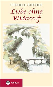 Liebe ohne Widerruf