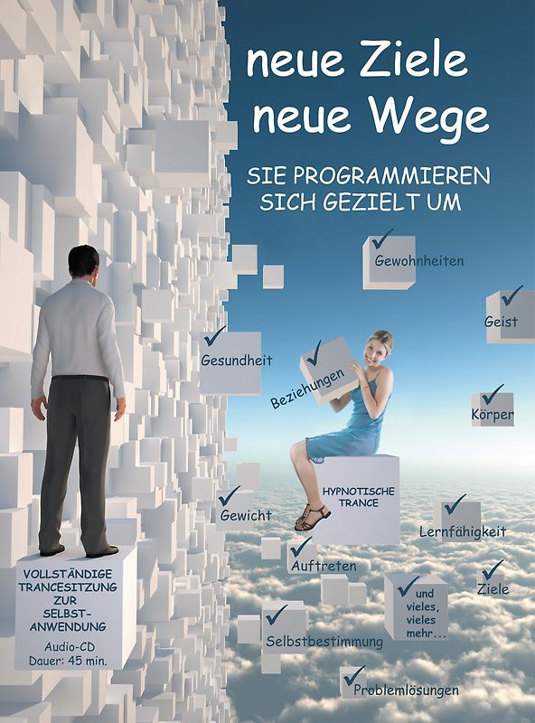 Neue Ziele, Neue Wege. Selbsthypnose.