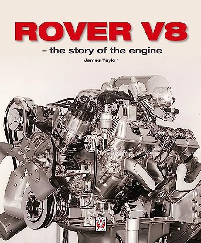 Rover V8 - The Story of the Engine