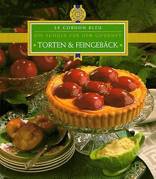 Die Schule für den Gourmet - Torten und Törtchen