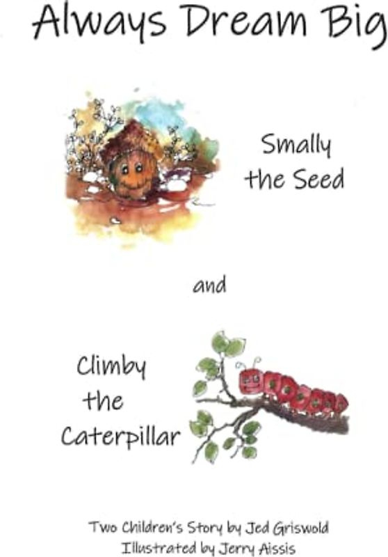 Always Dream Big: Two Children's Stories